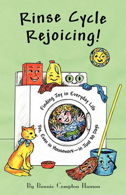 Book cover for Rinse Cycle Rejoicing! Finding Joy in Everyday Life Yes, Even in Housework-In Just 30 Days