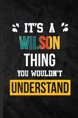 Book cover for It's a Wilson Thing You Wouldn't Understand