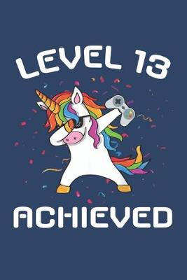 Book cover for Level 13 achieved Notebook, funny dabbing unicorn Gamer birthday gift blank lined journal