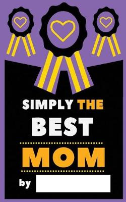 Book cover for Simply The Best Mom