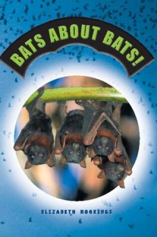 Cover of Bats About Bats