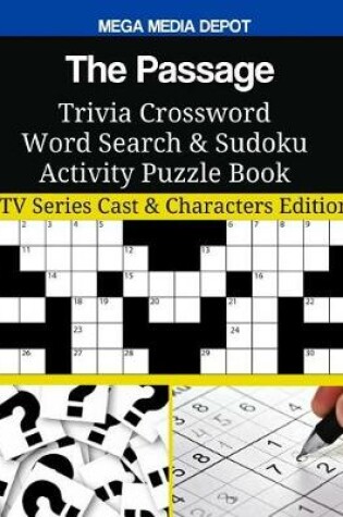 Cover of The Passage Trivia Crossword Word Search & Sudoku Activity Puzzle Book