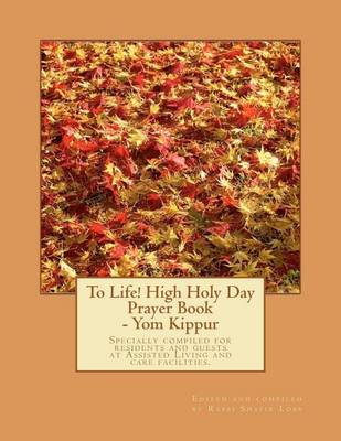 Book cover for To Life! High Holy Day Prayer Book - Yom Kippur
