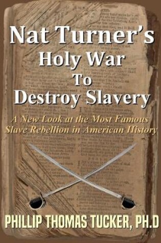 Cover of Nat Turner's Holy War to Destroy Slavery