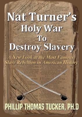 Book cover for Nat Turner's Holy War to Destroy Slavery