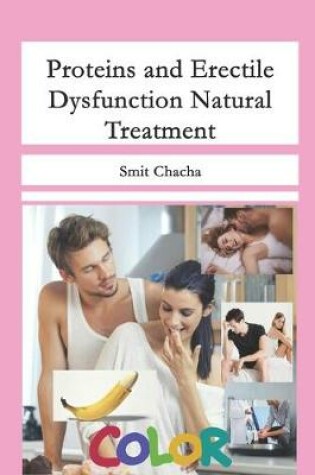 Cover of Proteins and Erectile Dysfunction Natural Treatment