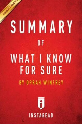 Cover of Summary of What I Know For Sure