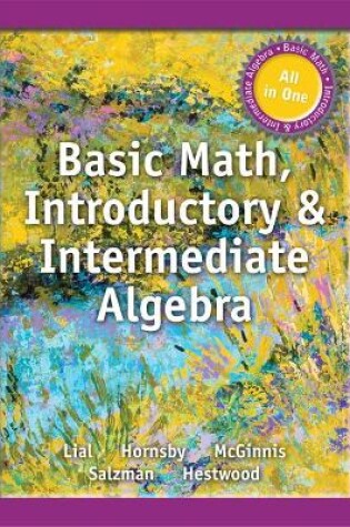 Cover of Basic Math, Introductory and Intermediate Algebra