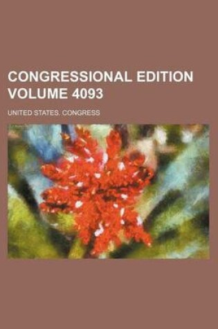 Cover of Congressional Edition Volume 4093