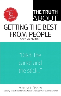 Book cover for The Truth About Getting the Best from People