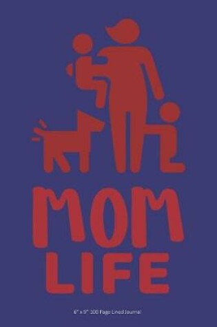 Cover of Mom Life