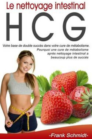 Cover of Le Nettoyage Intestinal Hcg