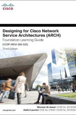 Cover of Designing for Cisco Network Service Architectures (ARCH) Foundation Learning Guide