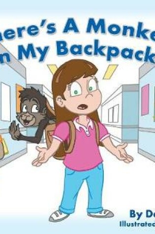 Cover of There's a Monkey in My Backpack!