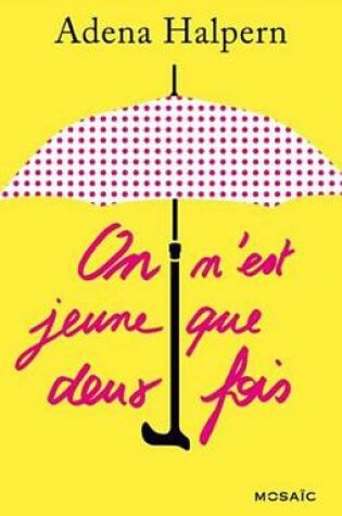 Cover of On N'Est Jeune Que Deux Fois