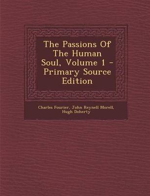 Book cover for The Passions of the Human Soul, Volume 1 - Primary Source Edition