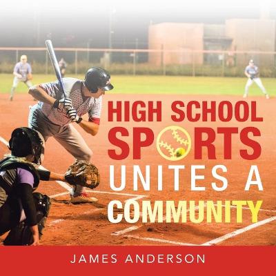 Book cover for High School Sports Unites a Community