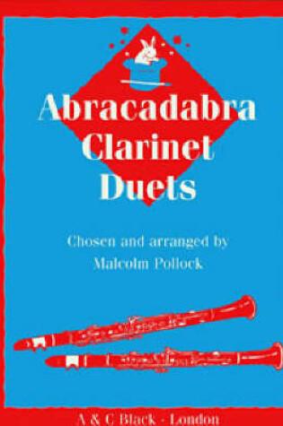 Cover of Abracadabra Clarinet Duets (Pupil's Book)