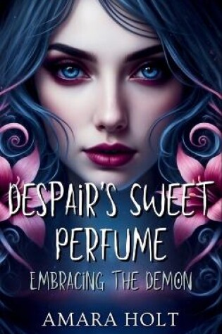 Cover of Despair's Sweet Perfume