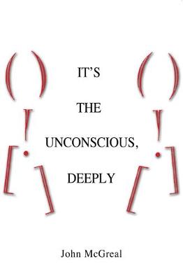 Book cover for It's the Unconcious, Deeply
