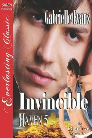 Cover of Invincible [Haven 5] (Siren Publishing Everlasting Classic Manlove)