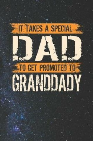 Cover of It Takes A Special Dad To Get Promoted To Granddady