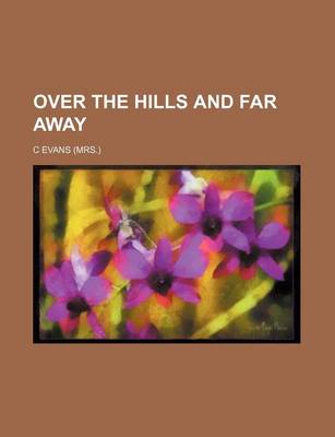 Book cover for Over the Hills and Far Away