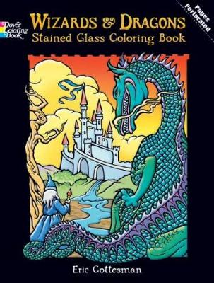 Cover of Wizards and Dragons Stained Glass Coloring Book