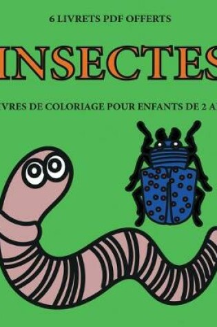 Cover of Livres de coloriage pour enfants de 2 ans (Insectes)