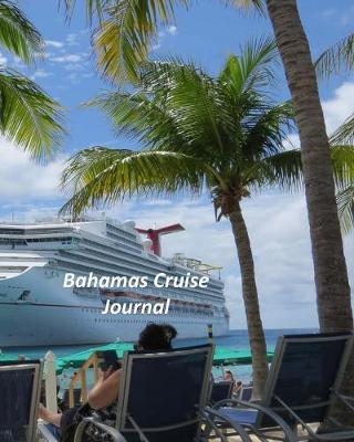 Book cover for Bahamas Cruise Journal