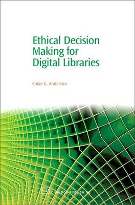 Book cover for Ethical Decision Making for Digital Libraries