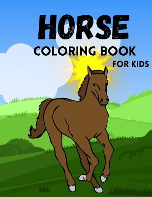 Book cover for Horse Coloring Book for Kids