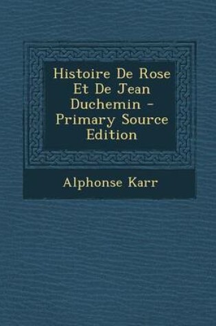 Cover of Histoire de Rose Et de Jean Duchemin