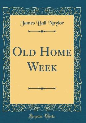 Book cover for Old Home Week (Classic Reprint)