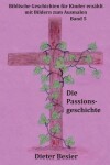 Book cover for Die Passionsgeschichte