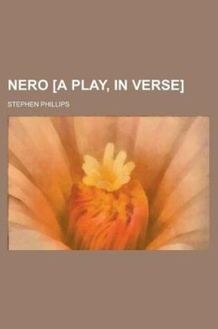 Cover of Nero [A Play, in Verse]