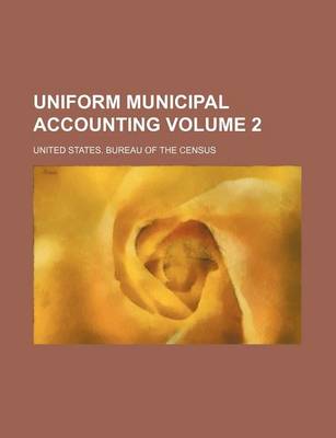 Book cover for Uniform Municipal Accounting Volume 2