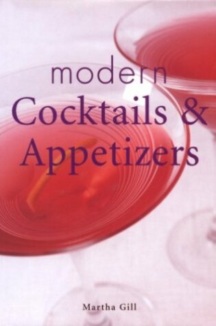 Cover of Modern Cocktails & Appetizers