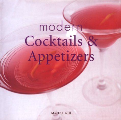 Cover of Modern Cocktails & Appetizers