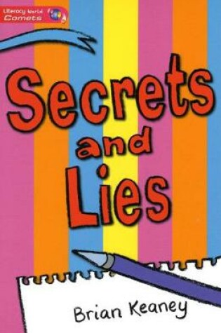 Cover of Literacy World Comets Stage 2 Novels: Secrets & Lies (6 Pack)