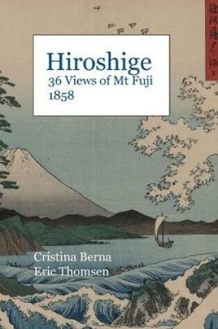 Cover of Hiroshige 36 Views of Mt Fuji 1858
