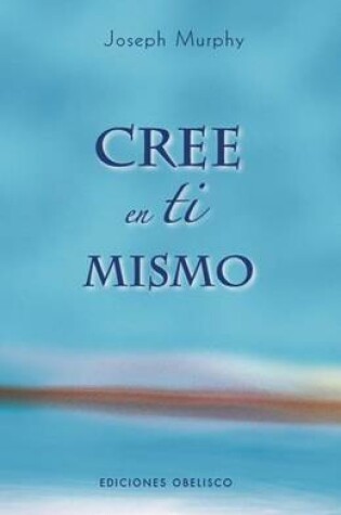 Cover of Cree en Ti Mismo