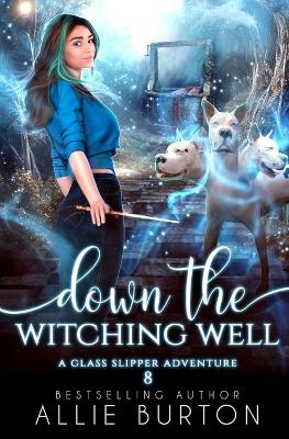 Book cover for Down the Witching Well