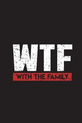 Book cover for WTF With The Family