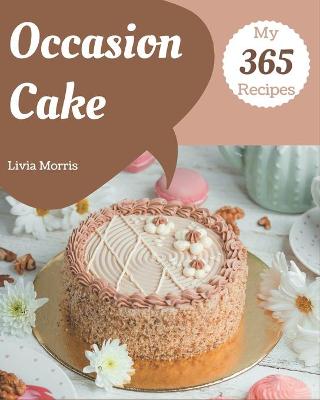 Book cover for My 365 Occasion Cake Recipes