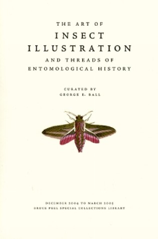 Cover of The Art of Insect Illustration and Threads of Entomological History