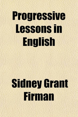 Book cover for Progressive Lessons in English (Volume 1)