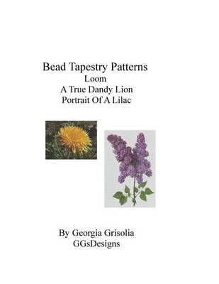 Book cover for Bead Tapestry Patterns Loom A True Dandy Lion Portrait of a Lilac