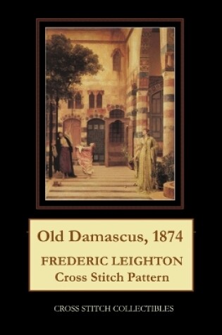 Cover of Old Damascus, 1874