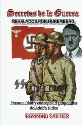 Cover of Los Secretos de la Guerra Revelados Por Nuremberg